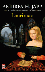 Les mystères de Druon de Brévaux Tome 2
Lacrimae