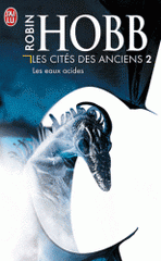 Les Cités des Anciens Tome 2
Les eaux acides