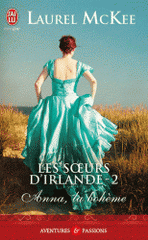Les soeurs d'Irlande Tome 2
Anna, la bohême