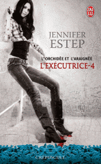 L'exécutrice Tome 4
L'orchidée et l'Araignée