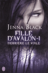 Fille d'Avalon Tome 1
Derrière le voile