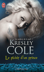Les ombres de la nuit Tome 7
Le plaisir d'un prince