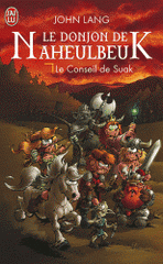 Le Donjon de Naheulbeuk Tome 3
Le conseil de Suak