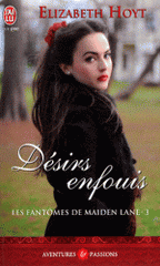 Les fantômes de Maiden Lane Tome 3
Désirs enfouis
