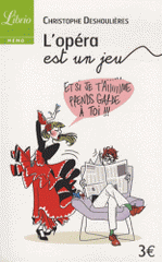 L'opéra est un jeu
