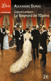 Gabriel Lambert, le bagnard de l'opéra