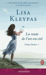 Friday Harbor. Tome 1, La route de l'arc-en-ciel