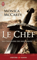 Les chevaliers des Highlands. Tome 1, Le chef