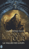 Chroniques de la Tour Tome 1
La vallée des loups