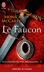 Les chevaliers des Highlands Tome 2
Le faucon