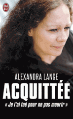 Acquittée. Je l'ai tué pour ne pas mourir