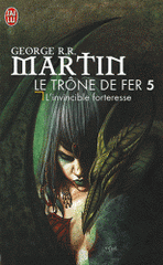 A game of Thrones Tome 5
L'invincible forteresse