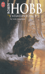 L'Assassin royal Tome 5
La voie magique