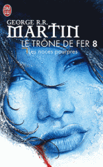A game of Thrones Tome 8
Les noces pourpres