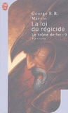 A game of Thrones Tome 9
La loi du régicide