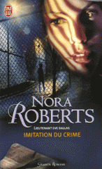 Lieutenant Eve Dallas Tome 17
Imitation du crime