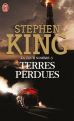 La Tour Sombre Tome 3
Terres perdues