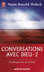 Conversations avec Dieu. Tome 2, Un dialogue hors du commun