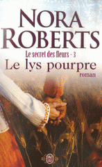 Le secret des fleurs Tome 3
Le lys pourpre