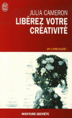 Libérez votre créativité. Osez dire oui à la vie !