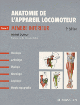 Anatomie de l'appareil locomoteur. Tome 1, Membre inférieur
2e édition