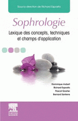 Sophrologie. Lexique des concepts, techniques et champs d'application