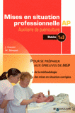 Mises en situation professionnelle Auxiliaire de Puériculture. Modules 1 & 3