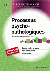 Processus psycho-pathologiques. UE 2.6