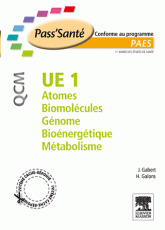 UE1 Atomes, Biomolécules, Génome, Bioénergétique, Métabolisme. QCM