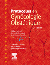 Protocoles en Gynécologie Obstétrique
2e édition