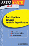 Tests d'aptitude Concours Auxiliaire de puériculture
2e édition