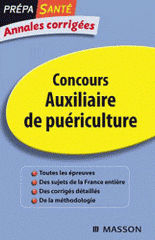 Concours Auxiliaire de puériculture. Annales corrigées
7e édition