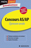 Entraînement, Epreuve orale, Concours AS/AP. Thèmes sanitaires et sociaux
5e édition