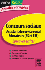 Concours sociaux Assistant de service social Zducateurs (ES et EJE). Annales corrigées
6e édition