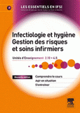 Infectiologie et hygiène Gestion des risques et soins infirmiers. UE 2.10 UE 4.5
édition 2012