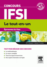 Concours IFSI Le tout-en-un. Epreuves écrites