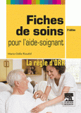 Fiches de soins pour l'aide-soignant. La règle d'ORR
5e édition