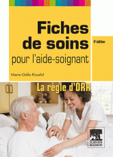 Fiches de soins pour l'aide-soignant. La règle d'ORR
5e édition