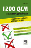 1200 QCM de culture générale. Concours sociaux ASS/ES/EJE/ME