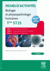 Fiches d'activités Biologie et physiopathologie humaines Tle ST2S. Pôle 1, Fonctions de nutrition ; Pôle 2, Transmission de la vie, hérédité ; Pôle 3, Défense de l'organsime
2e édition