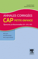 Annales corrigées CAP petite enfance. Epreuves professionnelles
3e édition