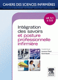 Intégration des savoirs et posture professionnelle infirmière UE 5,1 à 5,6