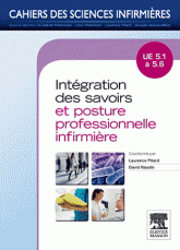 Intégration des savoirs et posture professionnelle infirmière UE 5,1 à 5,6