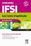 Concours IFSI. Entraînement, les tests d'aptitude
5e édition