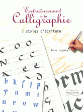 Entraînement à la calligraphie. 7 styles d'écriture