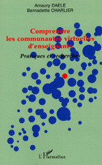 Comprendre les communautés virtuelles d'enseignants. Pratiques et recherches