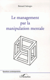 Le management par la manipulation mentale