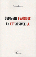 Comment l'Afrique en est arrivée là