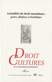 Droit et cultures N° 59 2010/1
Actualités du droit musulman : genre, filiation et bioéthique