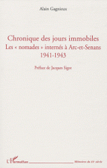 Chronique des jours immobiles. Les nomades internés à Arc-et-Senans 1941-1943